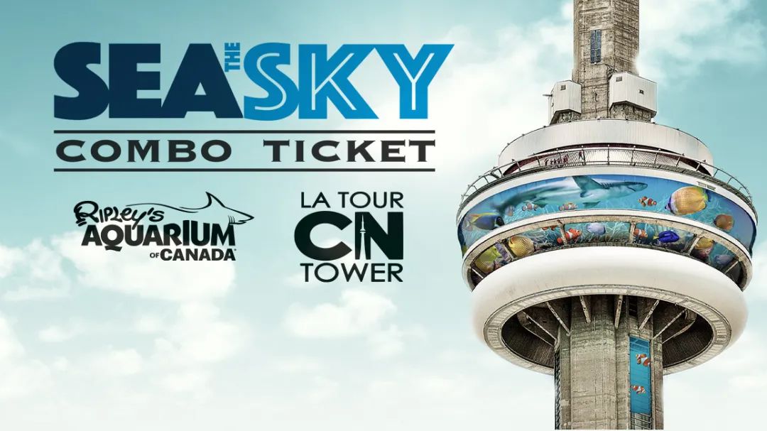 【Sea The Sky】CN Tower+水族馆联合优惠“海空”套票，立省$13！